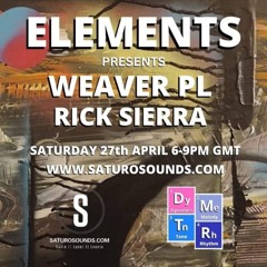 Weaver (PL) - Saturo  Elements  with Rick Sierra-2024-04-26