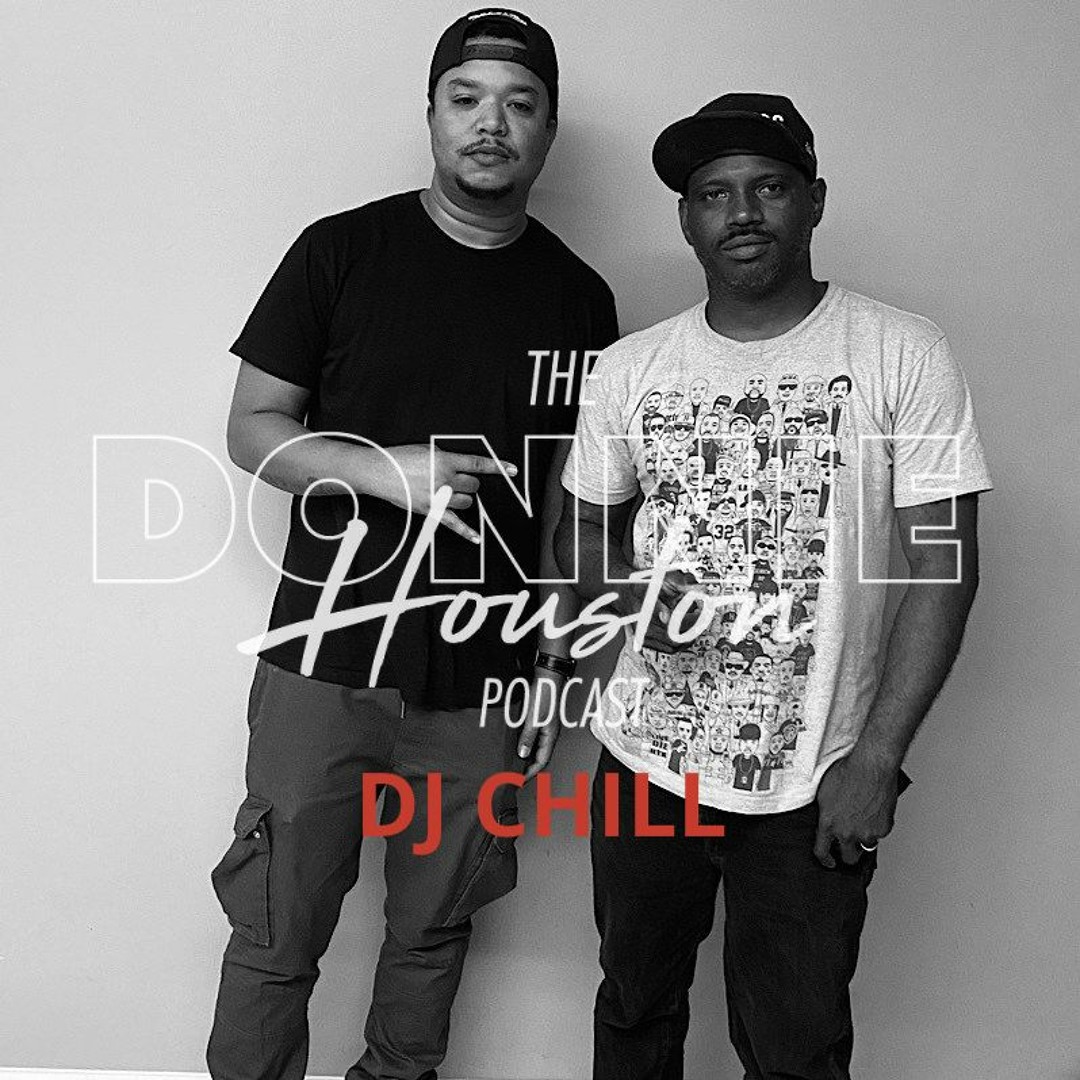 Stream episode The DJ Chill Episode by The Donnie Houston Podcast