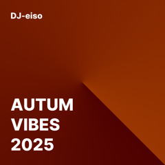 01 Autum Vibes 2025