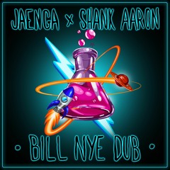 Jaenga, shank Aaron - Bill Nye Dub