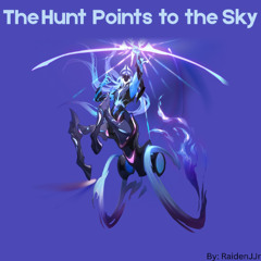 The Hunt Points To the Sky