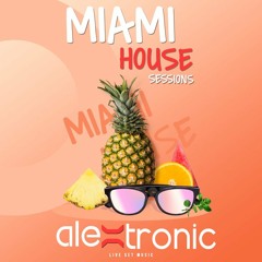 Miami House session By Alextronic