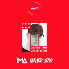 Leave The Lights On - (Meiko) - Mauro Soto - TIMS (EP)