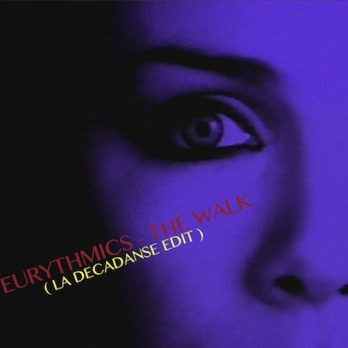 Eurythmics - The Walk ( La Décadanse Edit )COV-EDIT02