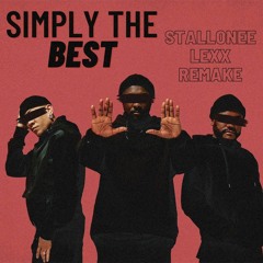 Simply The Best (Stallonee & LEXX Tech House Remake)