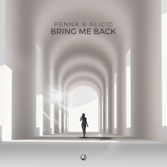 Penna, Alicid - Bring Me Back (Upward Records)