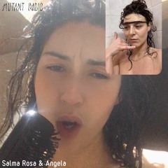 Salma Rosa & Angela [03.02.2022]
