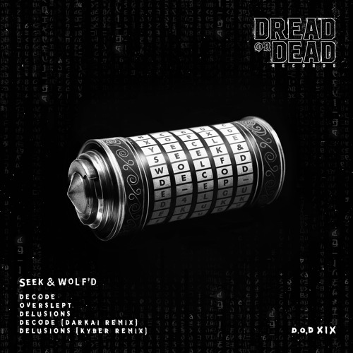 SEEK & Wolf'd - Decode EP [Out Now]