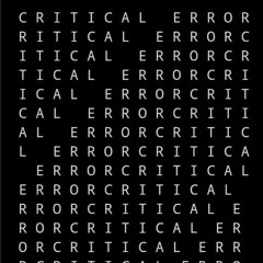 Critical Error!!