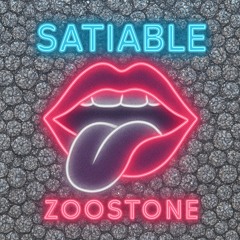 ZooStone - Satiable