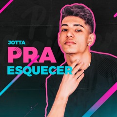 Pra Esquecer