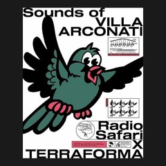 Radio Safari x Terraforma - Sounds Of Villa Arconati