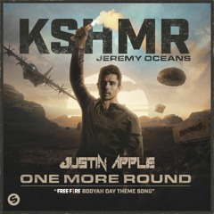 KSHMR, Jeremy Oceans - One More Round (Justin Apple Remix)