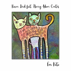 For Kate (Piano Instrumental feat Henry Adam Curtis)