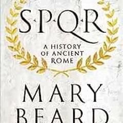 ( zdr ) SPQR: A History of Ancient Rome by Mary Beard ( X8iJ )