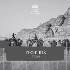 Kassem - room 102 EP04 "LIVESET Asia Asia Pier7 Dubai"