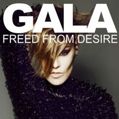 Gala - Freed From Desire (Dj Cardi Mashup)