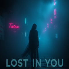 Lost in You