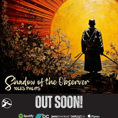 Niles Philips - Shadow of the Observer (preview)