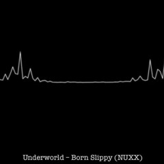 Underworld - Born Slippy (Alma & Mater Edit)