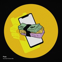 Plada - You Don't Know Me