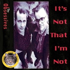 It's Not That I'm Not