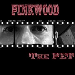Pinkwood (Life Ain’t Really That Bad)