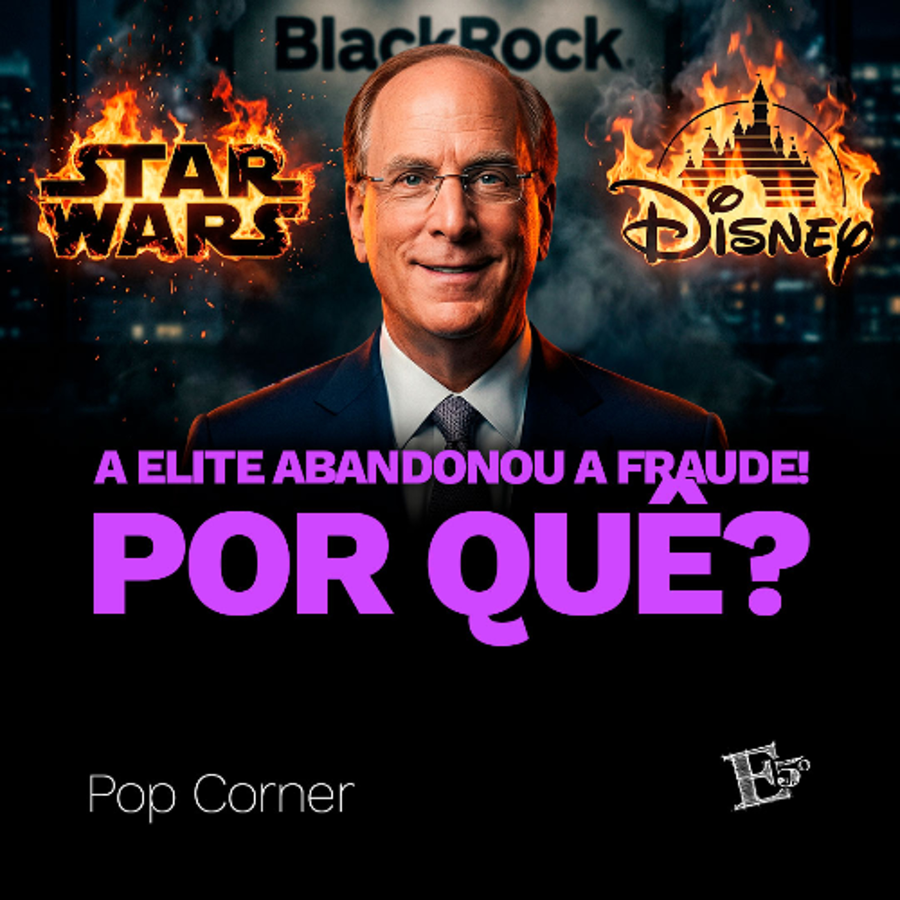 A Elite ABANDONOU a Fraude! Por Quê? | POP CORNER episode artwork