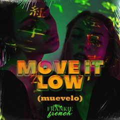 Frankie French - Move It Low (Muevelo)