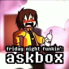 Friday Night Funkin' - Askbox (drunk!Chara Concept Song)