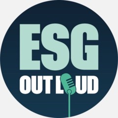 ESG Out Loud: How we can invest in nature to transform the economy