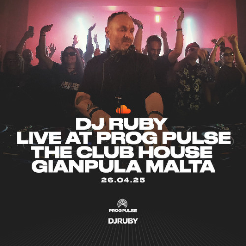 DJ Ruby Live at Prog Pulse, The Club House, Gianpula Malta 26.04.25
