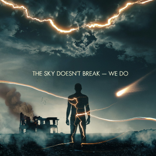 THE SKY DOESN'T BREAK — WE DO 🜂🌙