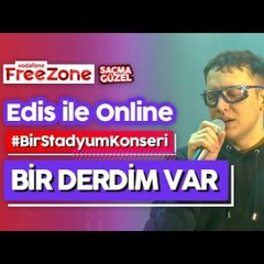 Edis - Bir Derdim Var ( Vodafone Live Concert )