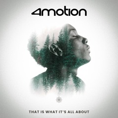 4Motion - That Is What It's All About (6k Follower FreeDownload)