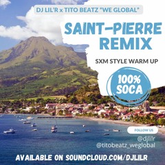 SAINT-PIERRE RIDDIM BY Dj Lil R X TitoWeGlobal (WARM UP 2022)