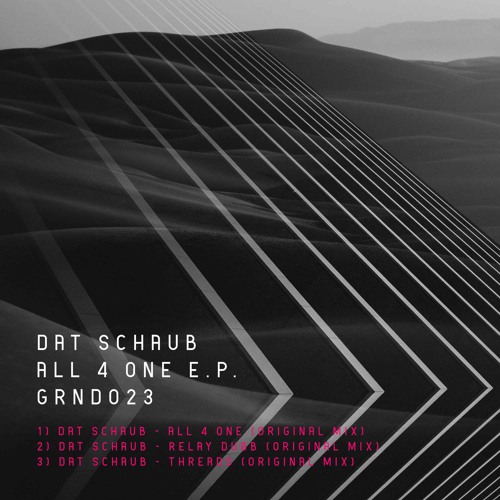 Premiere : Dat Schaub - All 4 One (GRND023)