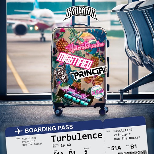 Misstified & Principle & Rob The Rocket - Turbulence