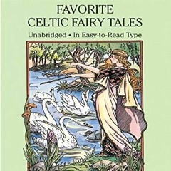 [DOWNLOAD] EPUB 📨 Favorite Celtic Fairy Tales (Dover Children's Thrift Classics) by
