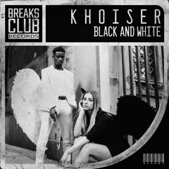 KHOISER - Black And White (PROMO)