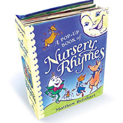 Access KINDLE 💓 A Pop-Up Book of Nursery Rhymes: A Classic Collectible Pop-Up by  Ma