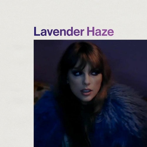 TAYLOR SWIFT - LAVENDER HAZE (R Norton v Dallas Downs Bootleg Mix)