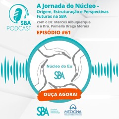 #61 A Jornada do Núcleo do Eu