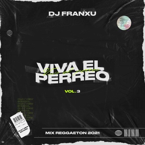 Viva El Perreo Vol. 3 [Mix Reggaeton 2021] ðŸŽ¶ðŸ”¥ðŸš€