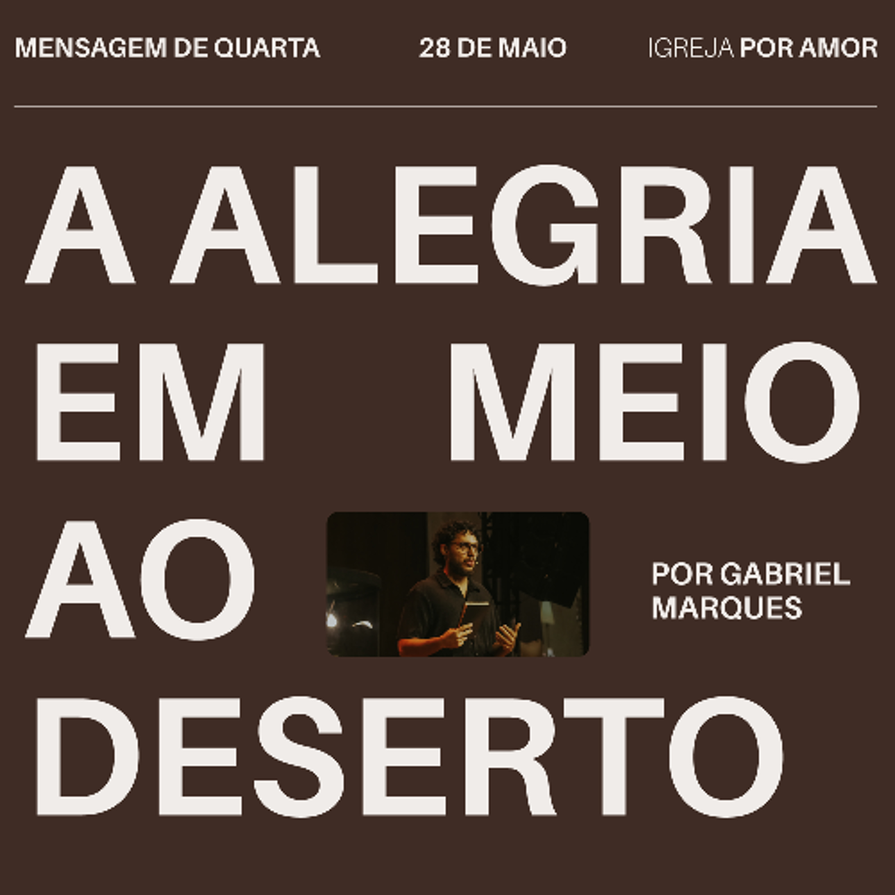 A alegria em meio ao deserto | Igreja Por Amor | Gabriel Marques | 28 de Maio de 2025 episode artwork