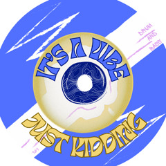 It's a Vibe - Just Kidding (DnB) [Free DL]
