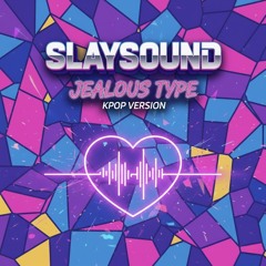 Jealous Type (Kpop Version)