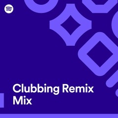 Clubbing Remix Mix