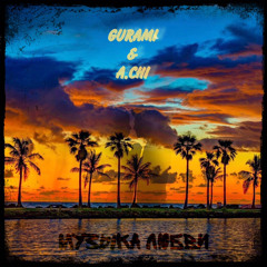 GURAMI,A.CHI-Музыка любви