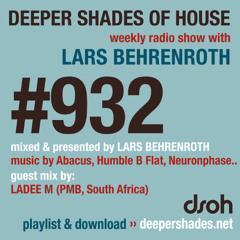 DSOH #932 Deeper Shades Of House w/ guest mix by LADEE M